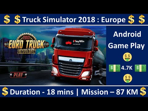 Truck Simulator 2018 | 87 KM mission in 18 mins | Game Play - Part 1 | iPlayWin