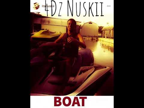 4Dz Nuskii- BOAT