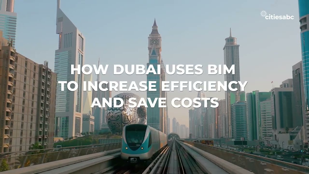How Dubai Uses BIM To Increase Efficiency And Save Costs