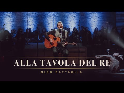 Nico Battaglia - ALLA TAVOLA DEL RE (Official Live Video)