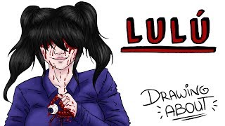 LULU | Draw My Life #creepypasta