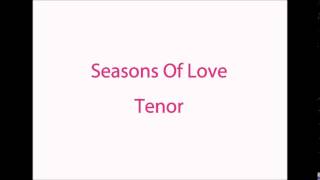 Seasons Of Love tenor