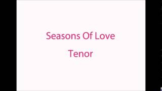 Seasons Of Love tenor