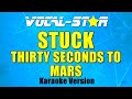 Thirty Seconds to Mars – Stuck (Karaoke Version)
