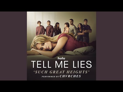Such Great Heights (From "Tell Me Lies (Season 3)")