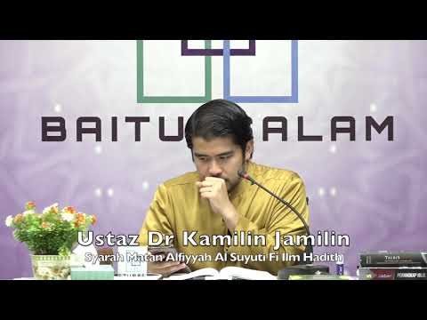 20191225 Ustaz Dr Kamilin Jamilin : Syarah Matan Alfiyyah Al Suyuti Fi Ilm Hadith