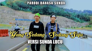 Download lagu YANG SEDANG SEDANG SAJA VERSI SUNDA LUCU | ADE SULAEMAN mp3 Download lagu YANG SEDANG SEDANG SAJA VERSI SUNDA LUCU | ADE SULAEMAN mp3