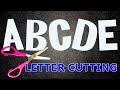 Letter Cutting Tutorial From A To Z For Beginners Uppercase Part 2 Of 2