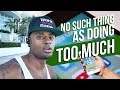 No Such Thing As Doing Too Much Dre Baldwin