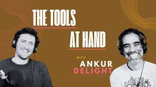 Ankur Delight: Conflict as a Place to Build From