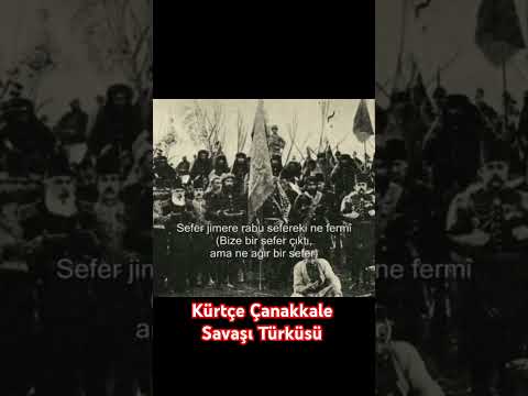 Kürtçe Çanakkale Türküsü