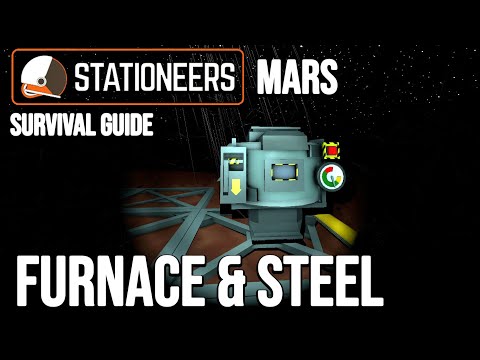 Early Steel Production - Stationeers Mars Survival Getting Started Guide - ep 3 - 2021