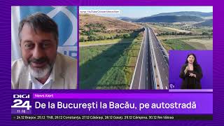 A7 ajunge la Bacău. Alin Șerbănescu, CNAIR: „Drumul din București va dura 2 ore și 38 de minute”