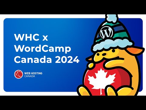 WHC x WordCamp Canada 2024