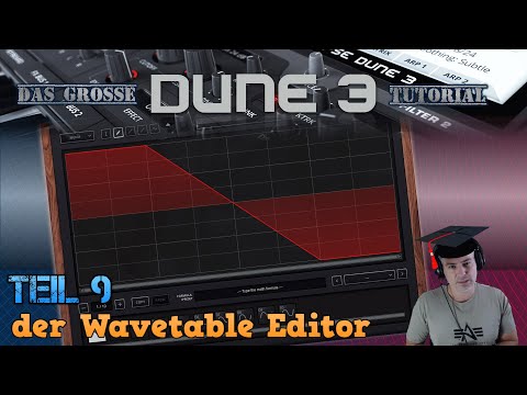 Das große Dune [VST] Tutorial: Teil 9 - der Wavetable Editor [GER]