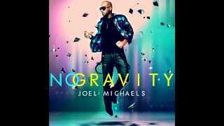 No Gravity - Joel Michaels New Single on iTunes Today!