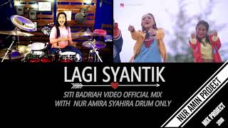 Download lagu LAGI SYANTIK - SITI BADRIAH FT NUR AMIRA SYAHIRA DRUM EDIT MIXING AUDIO | COCOK UTK CEK TREBLE /HIGH mp3