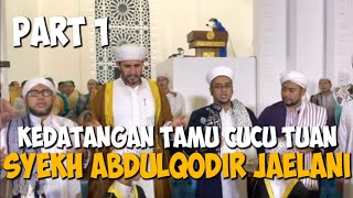 Download lagu KEDATANGAN TAMU CUCU TUAN SYEH ABDUL GADIR JAELANI....mp3