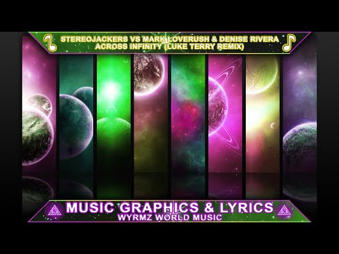 ACROSS INFINITY - Stereojackers Vs Mark Loverush & Denise Rivera (Luke Terry Remix)