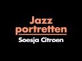 Soesja Citroen - een jazzportret in 1 minuut