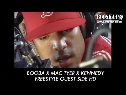 Booba, Mac Tyer et Kennedy [Freestyle Ouest Side]