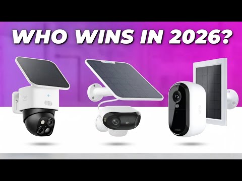 Best Solar Powered Security Cameras 2026 | Which One Should You Buy?