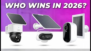 Best Solar Powered Security Cameras 2026 | Which One Should