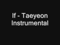 If - Taeyeon [Original Instrumental] 