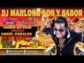 Tenemos que echar Pa' lante - Angel Canales - DJ Marlong Son y Sabor