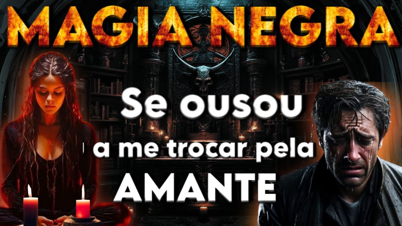 FIZ UM FEITIÇO CONTRA MEU PRÓPRIO MARIDO - relato de bruxaria