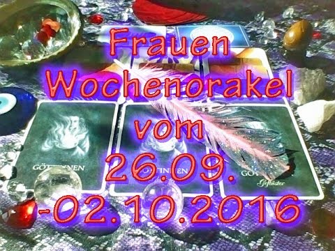 Frauen Wochenorakel vom 26.09.-02.10.2016