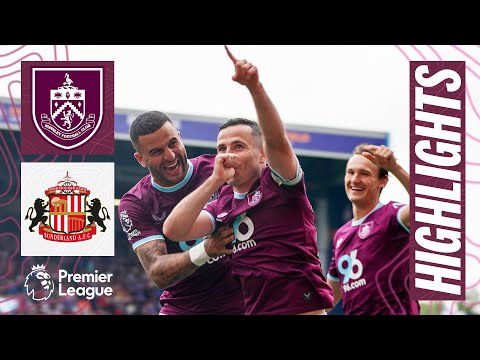 Cullen & Anthony Goals Seal Three Points At Turf Moor | HIGHLIGHTS | Burnley 2-0 Sunderland