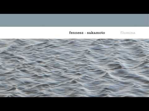 04 Fennesz & Sakamoto - 0322 [Touch]