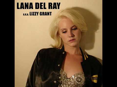 Lana Del Rey - Lizzy Grant (full album)
