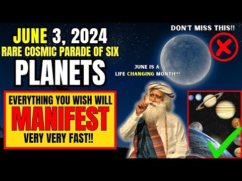 ✅June 3, 2024 Six PLANETS Align | Manifest Miracles This Day | June Astrology