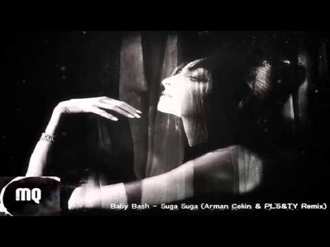 Baby Bash - Suga Suga (Arman Cekin & PLS&TY Remix)