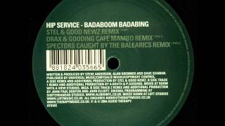 Hip Service - Badaboom Badabing (Drax & Gooding Cafe Mambo Mix)