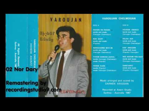Varoujan Chelmekian 02 Nor Dari