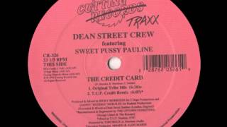 Dean Street Crew Featuring Sweet Pussy Pauline - The Credit Card (T.U.F. Credit Remix)