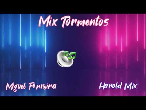 Mix Tormentos (Dj Miguel Ferreira And Harold Mix)