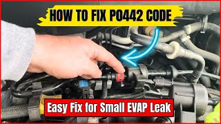 How to Fix P0442 Code || Easy Fix for Small EVAP Leak ||