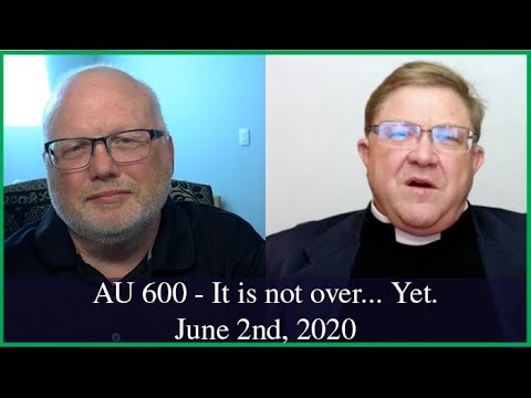 Anglican Unscripted 600 - It is not over... Yet.