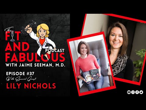 Episode 37: Lily Nichols | Evidence-based Prenatal Nutrition | The Fit and Fabulous Podcast