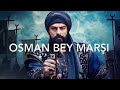 Osman Bey Marşı lyrics