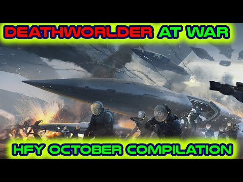Best Deathworld Short Stories October Part 1 | HFY and Humans are space orcs