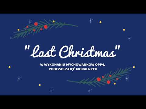 Last Christmas - OPP4 feat. Wham