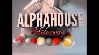 Alpha House - Hideaway (RainDropz! Remix Edit)