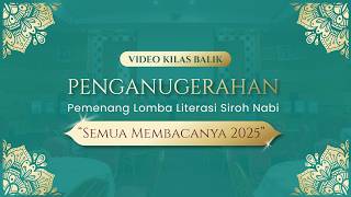Download lagu Video Kilas Balik Penganugerahan Pemenang Lomba Literasi Siroh Nabi 'Semua Membacanya 2025' mp3