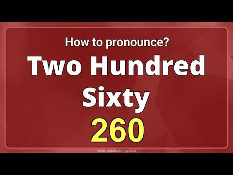How to Pronounce 260 in American English Correctly
