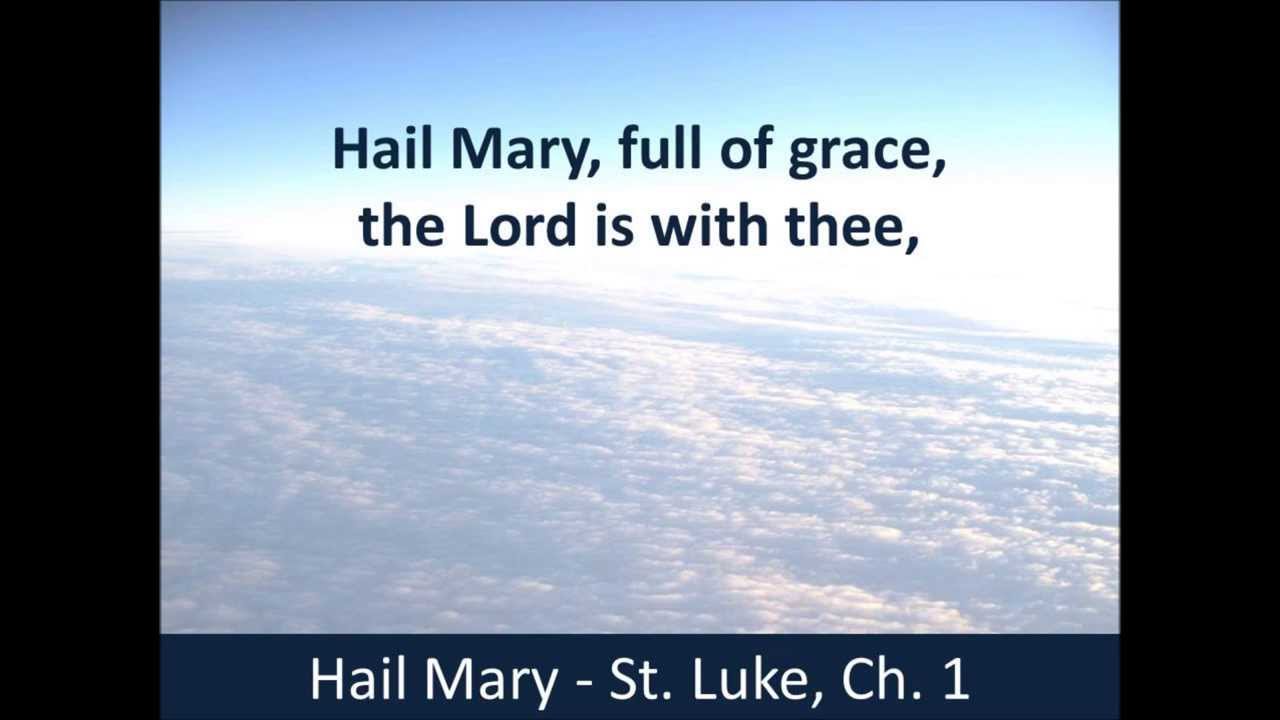 Hail Mary - Hear the Prayer - St.  Luke